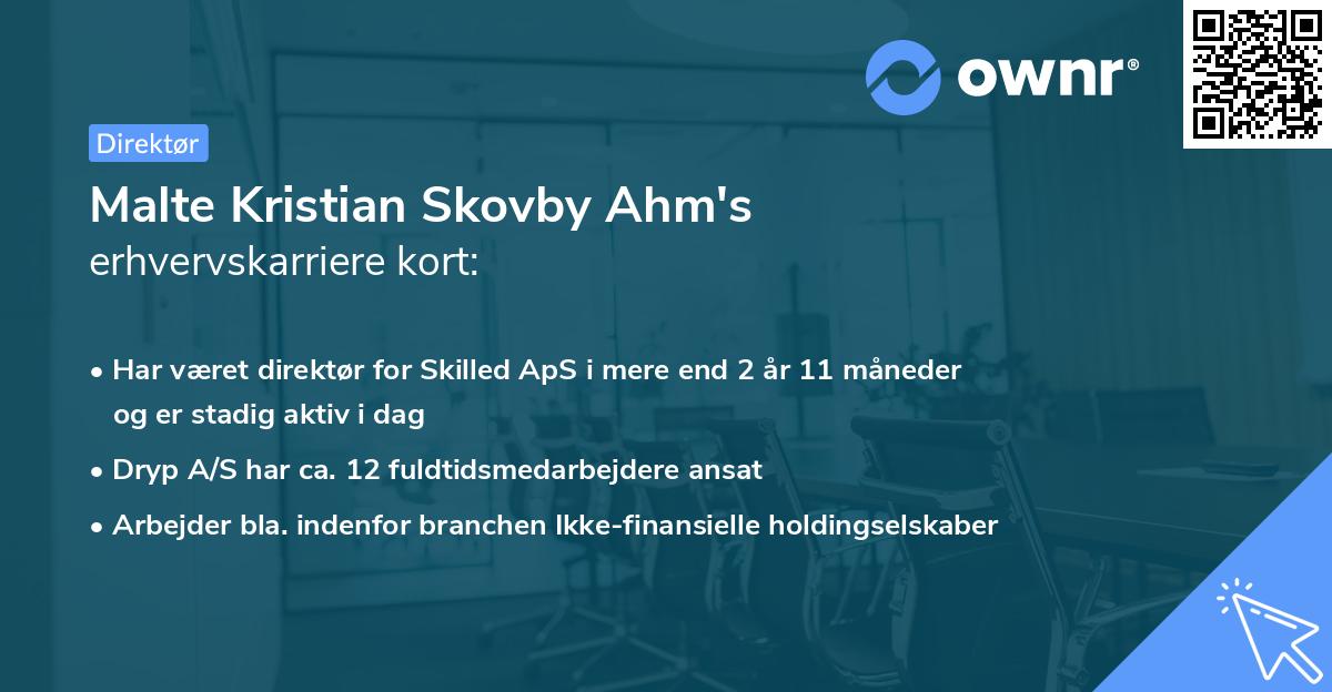 Malte Kristian Skovby Ahm's erhvervskarriere kort