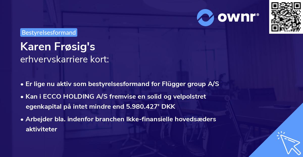 Karen Frøsig's erhvervskarriere kort
