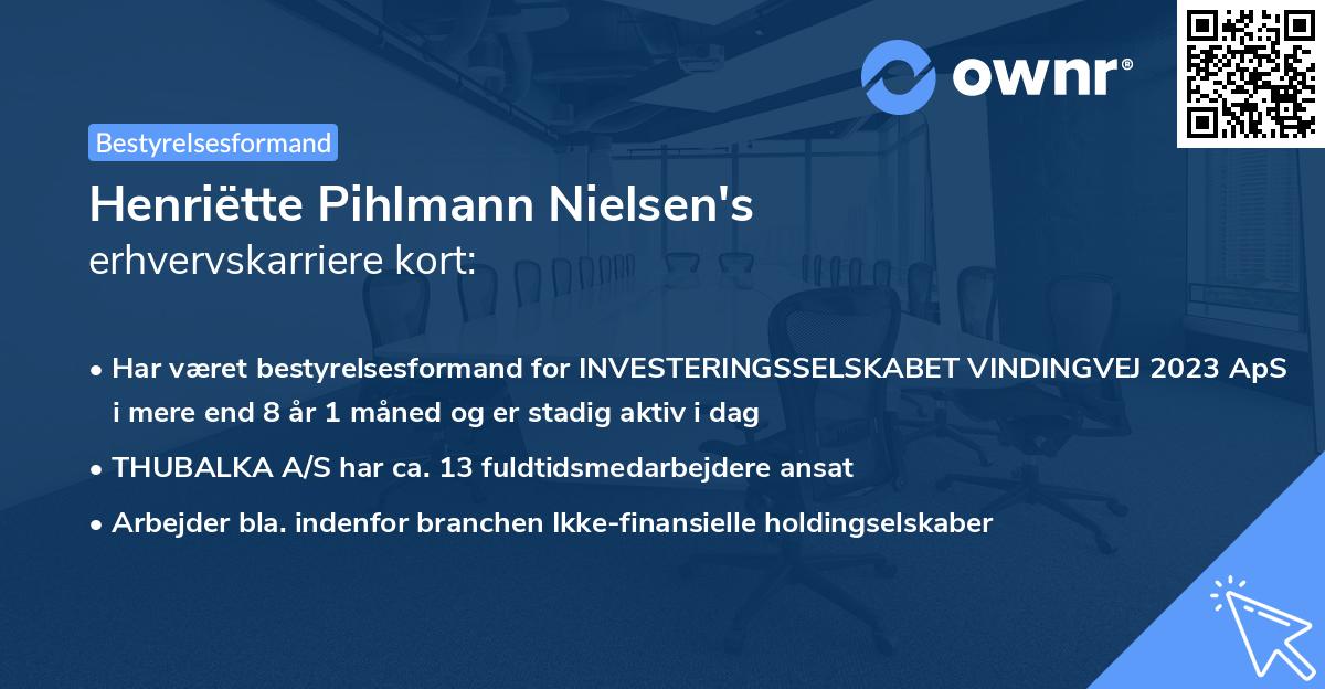 Henriëtte Pihlmann Nielsen's erhvervskarriere kort