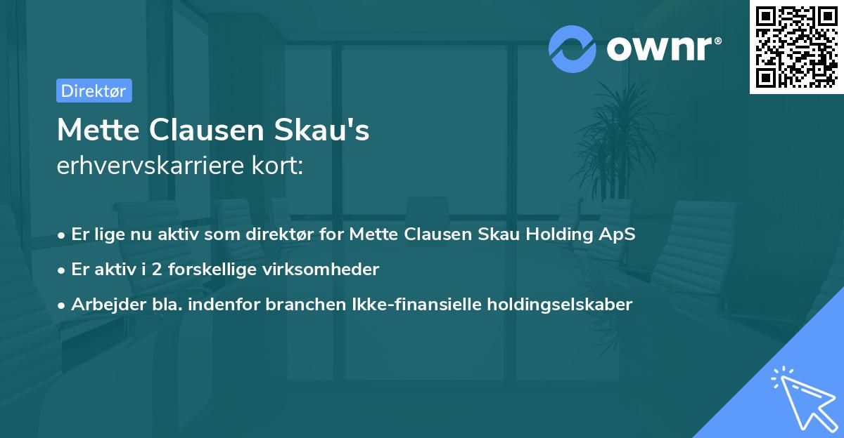 Mette Clausen Skau's erhvervskarriere kort
