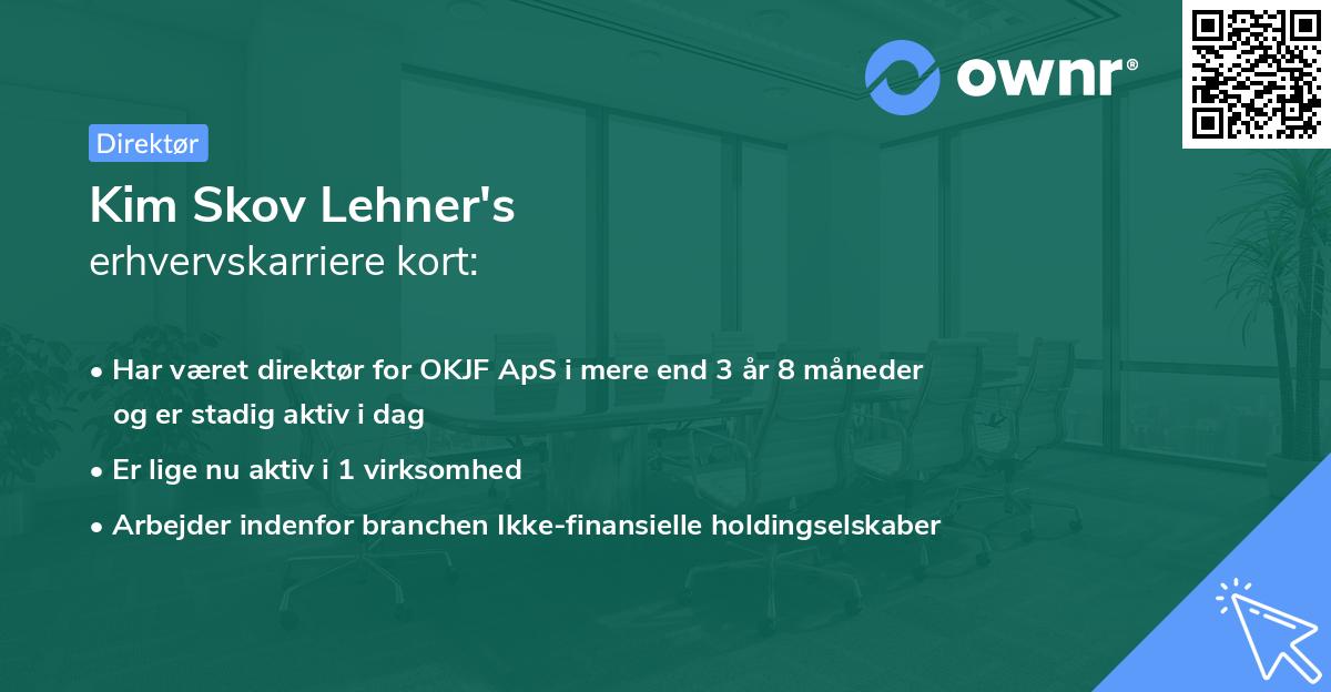 Kim Skov Lehner's erhvervskarriere kort