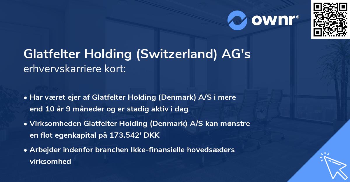 Glatfelter Holding (Switzerland) AG's erhvervskarriere kort