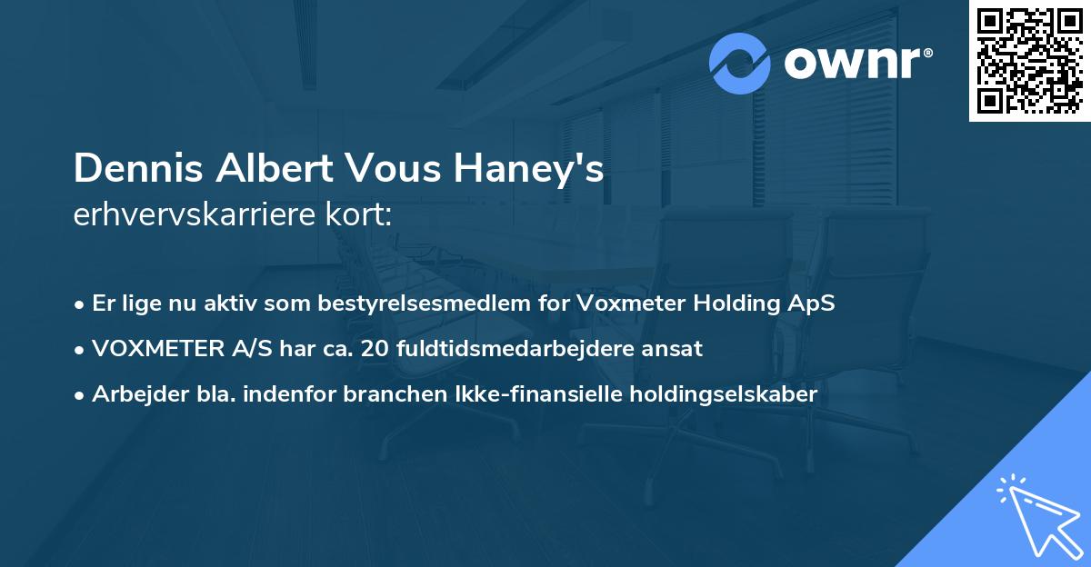 Dennis Albert Vous Haney's erhvervskarriere kort