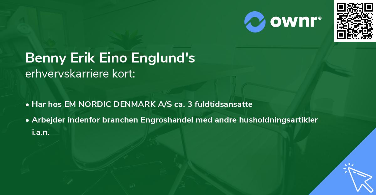 Benny Erik Eino Englund's erhvervskarriere kort