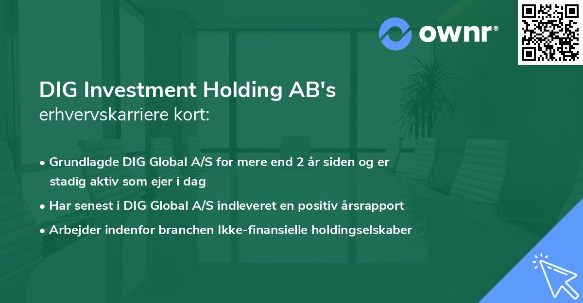 DIG Investment Holding AB's erhvervskarriere kort