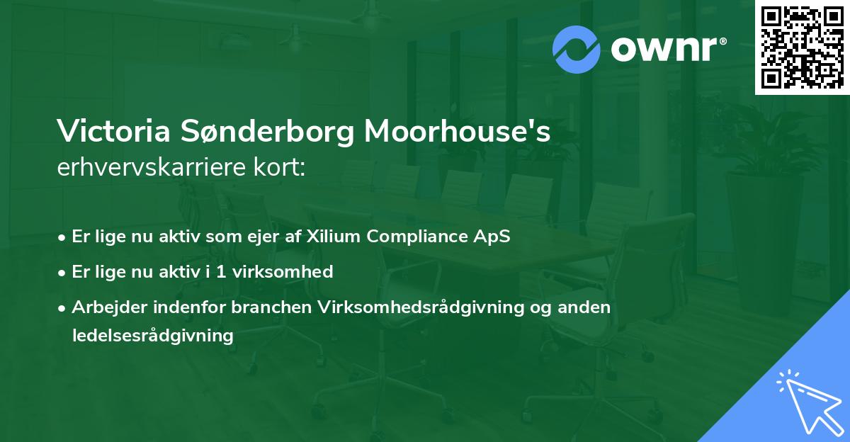 Victoria Sønderborg Moorhouse's erhvervskarriere kort