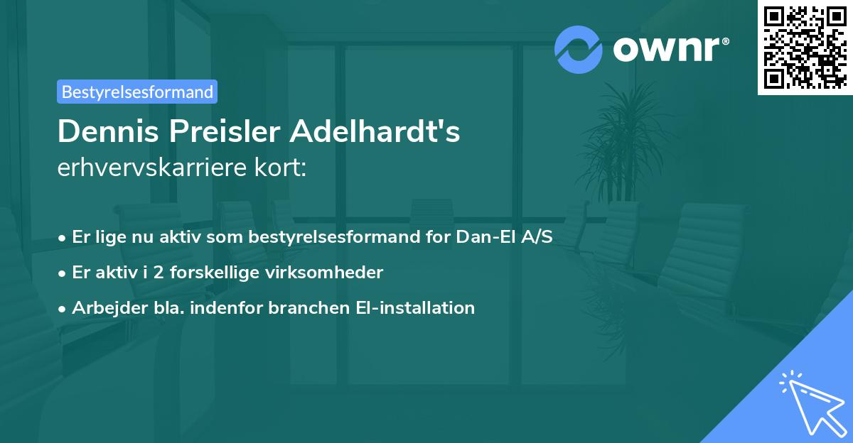 Dennis Preisler Adelhardt's erhvervskarriere kort