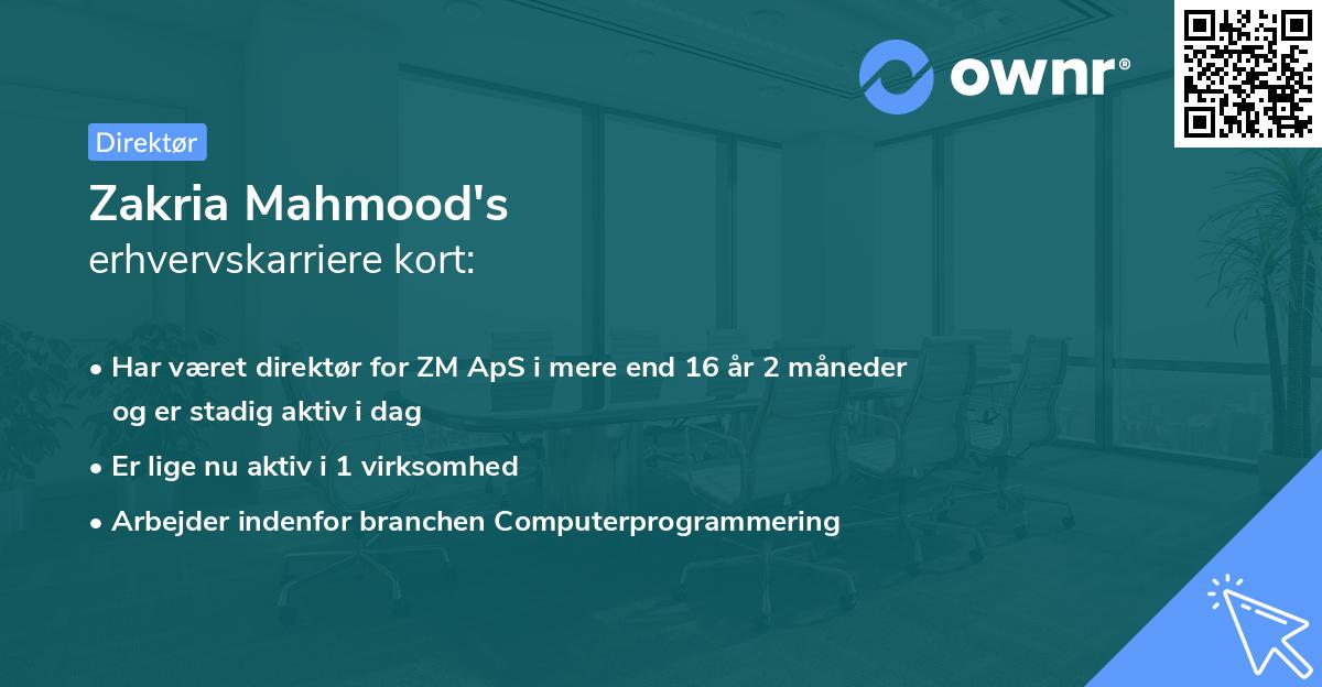 Zakria Mahmood's erhvervskarriere kort