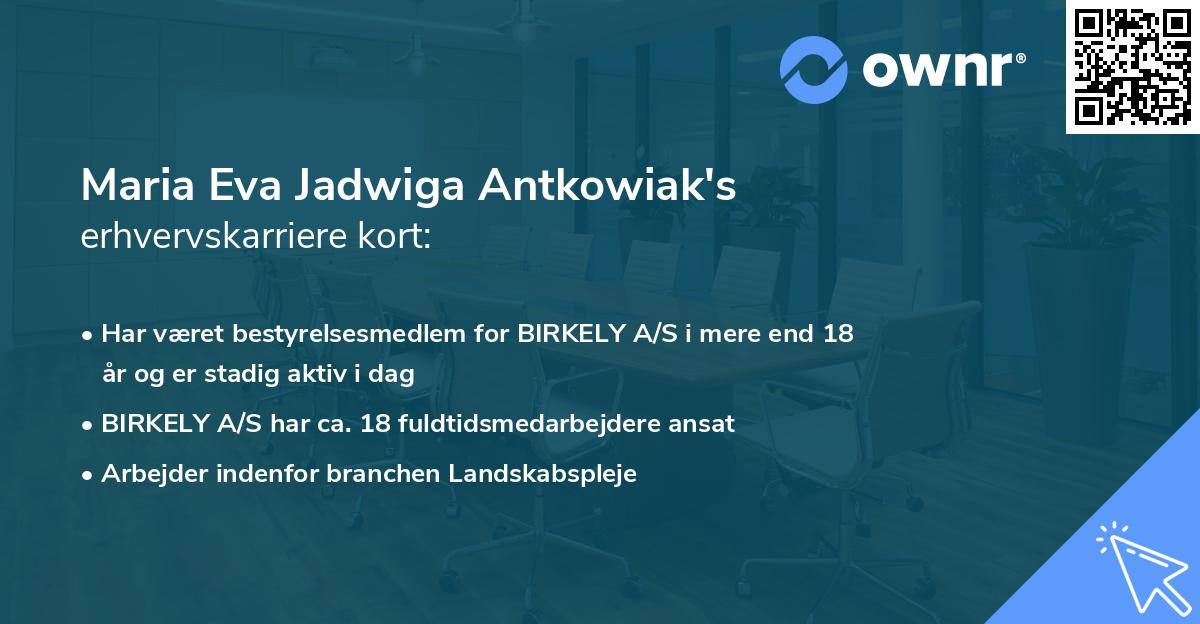 Maria Eva Jadwiga Antkowiak's erhvervskarriere kort
