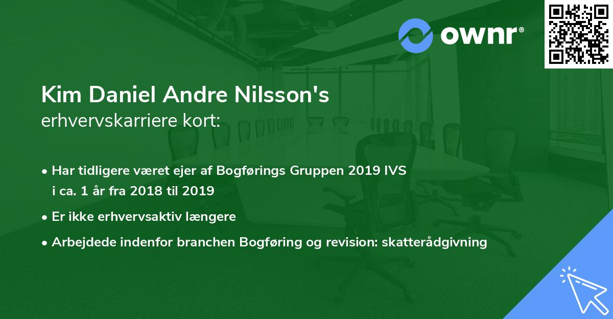 Kim Daniel Andre Nilsson's erhvervskarriere kort