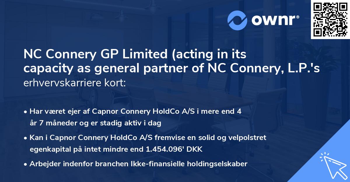 NC Connery GP Limited (acting in its capacity as general partner of NC Connery, L.P.'s erhvervskarriere kort