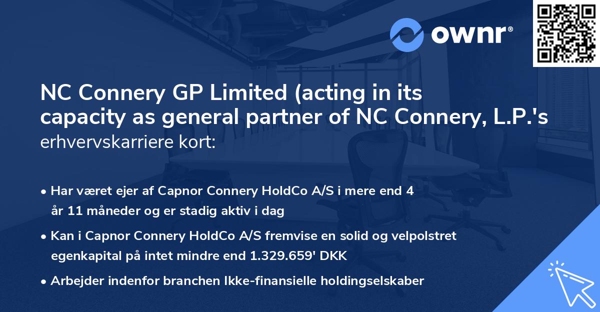 NC Connery GP Limited (acting in its capacity as general partner of NC Connery, L.P.'s erhvervskarriere kort