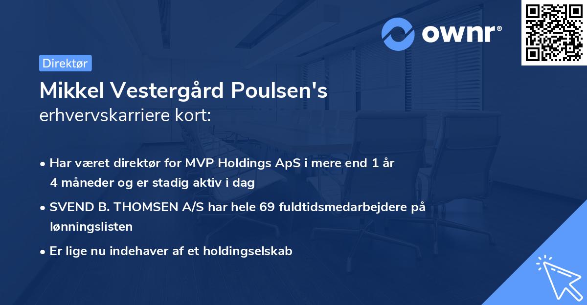 Mikkel Vestergård Poulsen's erhvervskarriere kort