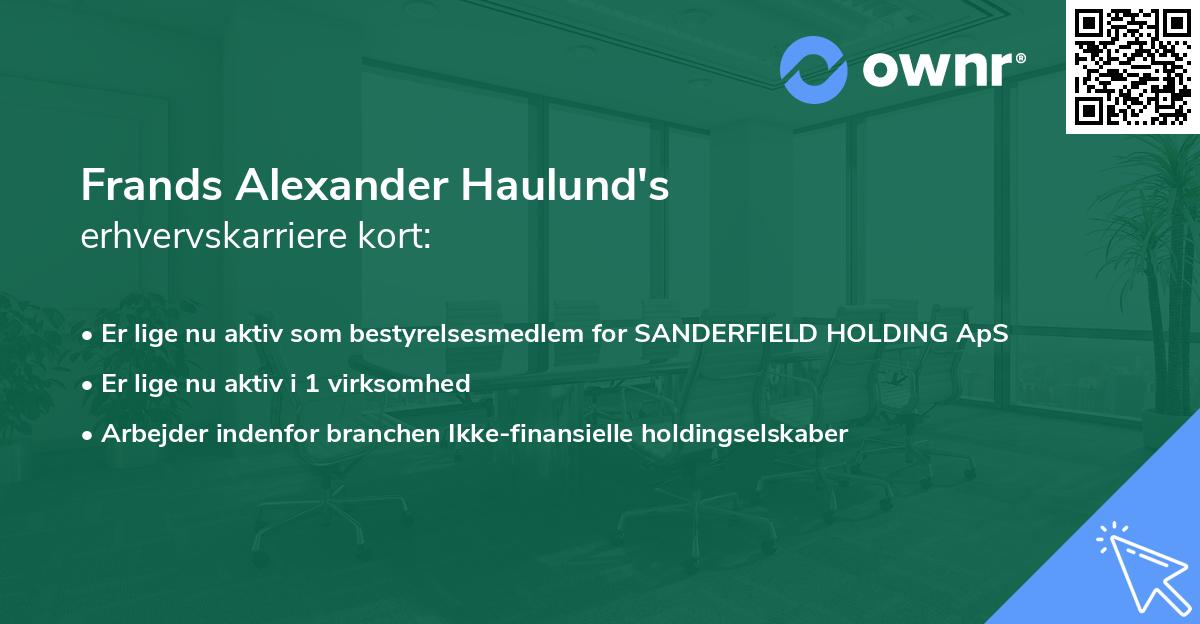 Frands Alexander Haulund's erhvervskarriere kort