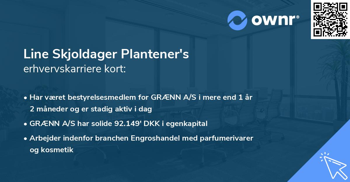 Line Skjoldager Plantener's erhvervskarriere kort