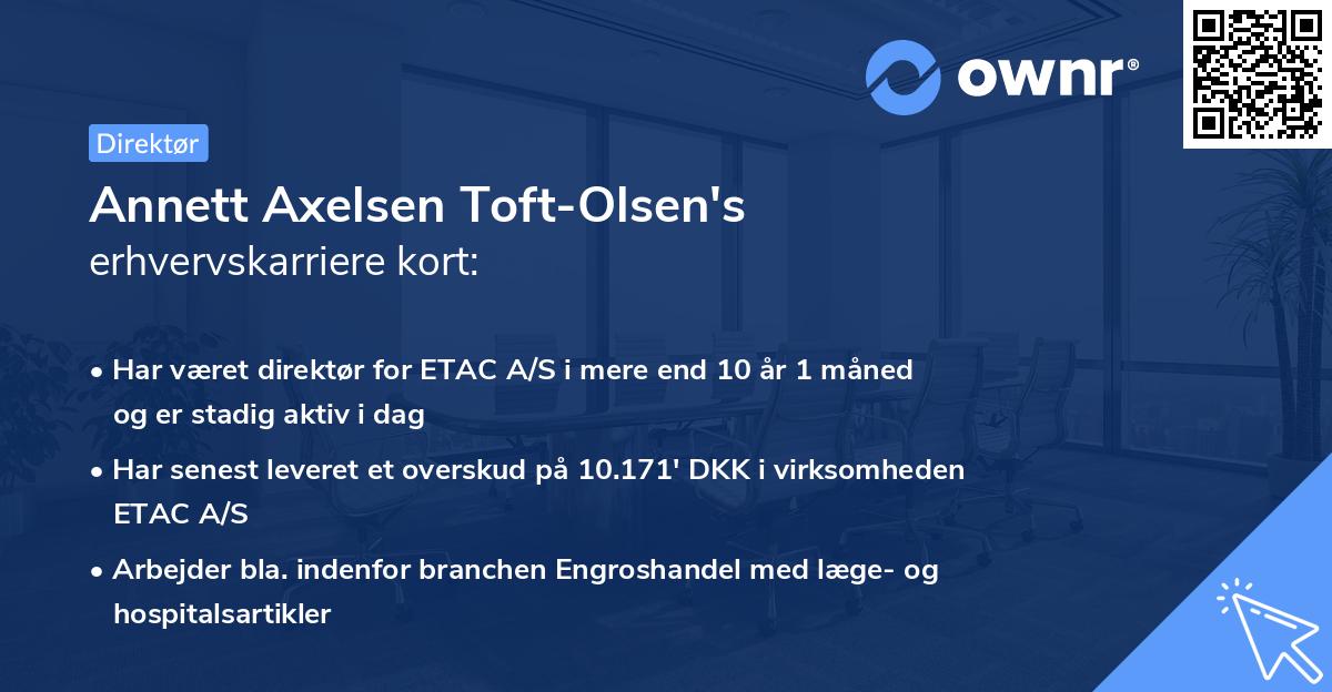 Annett Axelsen Toft-Olsen's erhvervskarriere kort