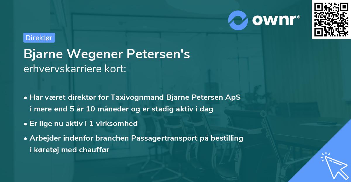 Bjarne Wegener Petersen's erhvervskarriere kort