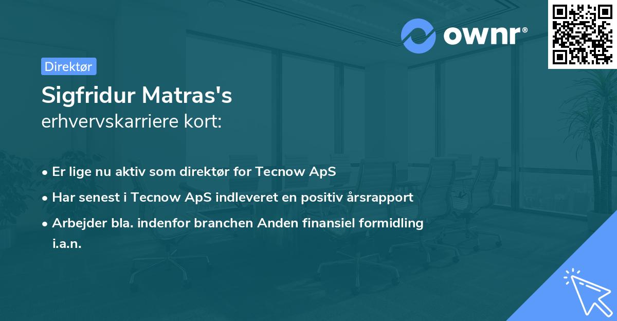Sigfridur Matras's erhvervskarriere kort