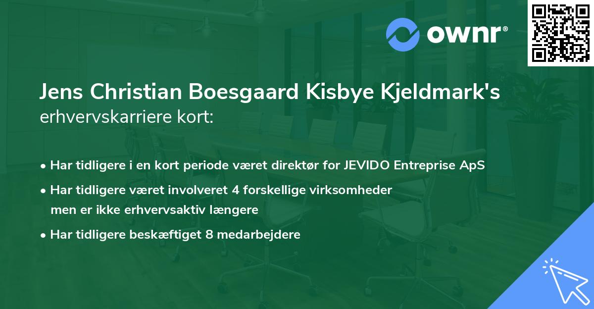 Jens Christian Boesgaard Kisbye Kjeldmark's erhvervskarriere kort