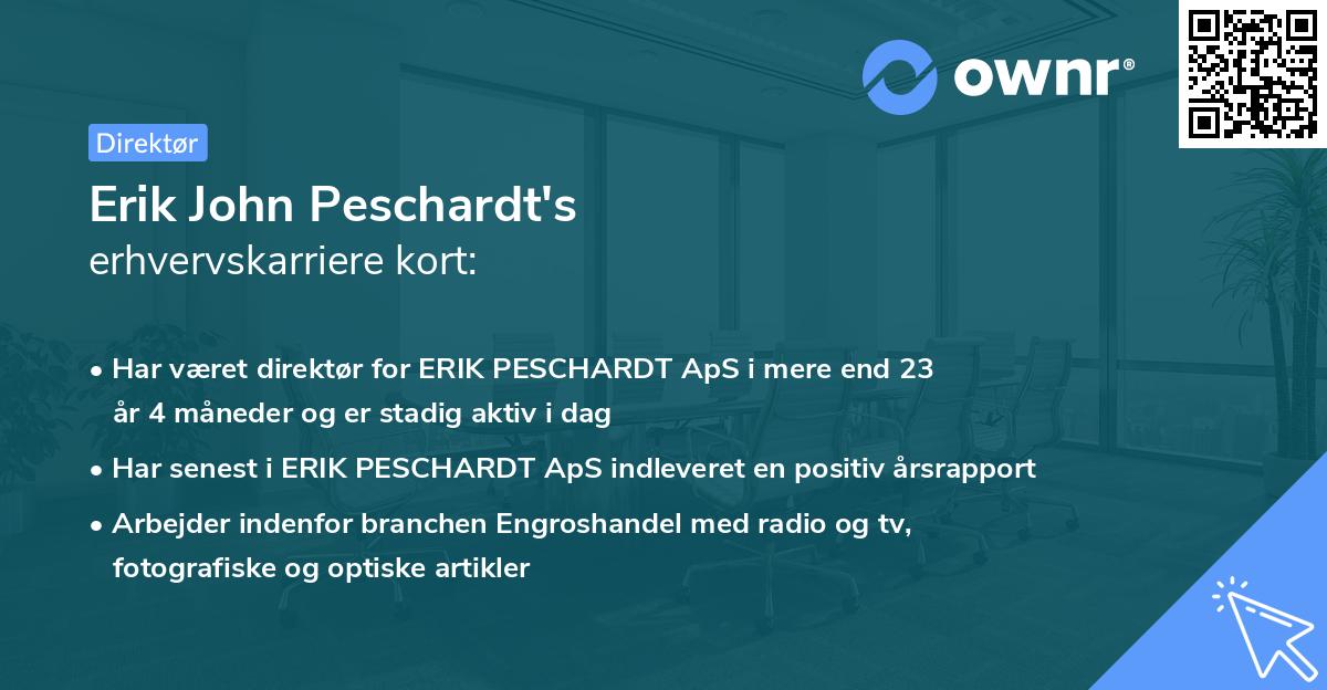 Erik John Peschardt's erhvervskarriere kort