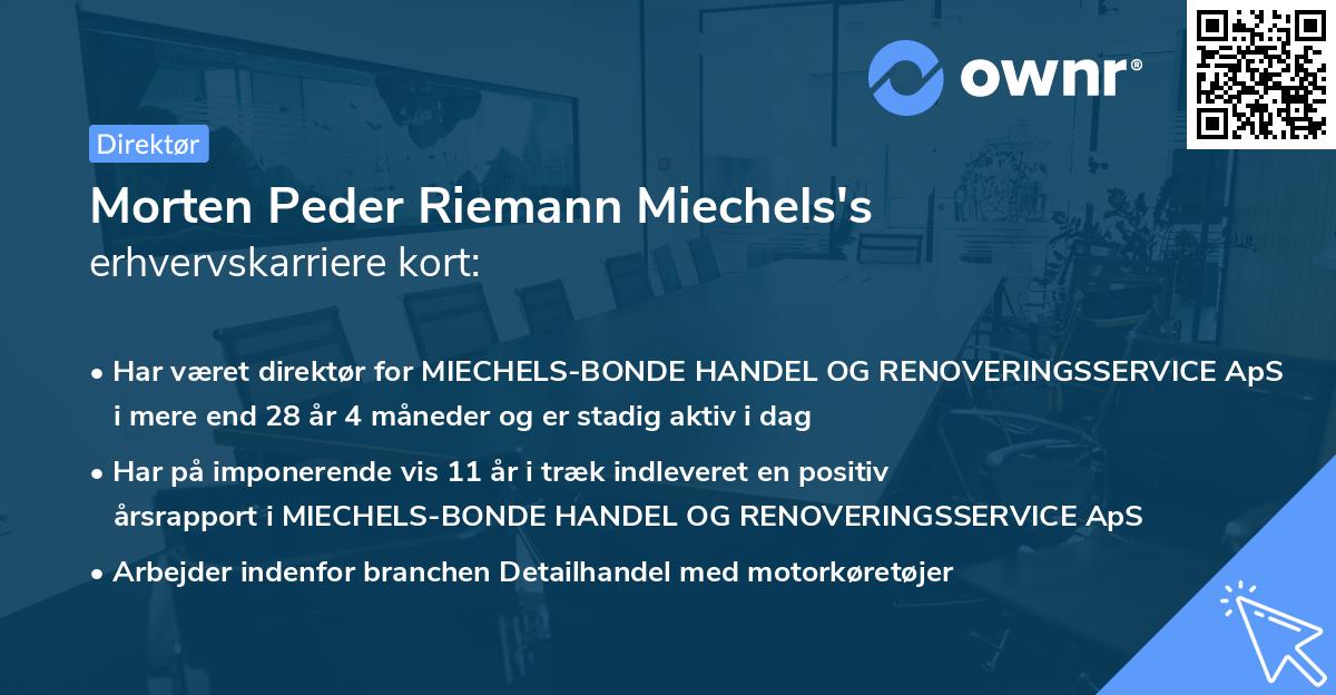 Morten Peder Riemann Miechels's erhvervskarriere kort