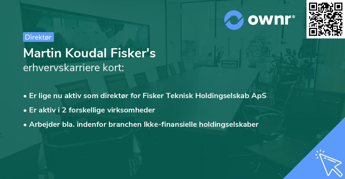 Martin Koudal Fisker's erhvervskarriere kort
