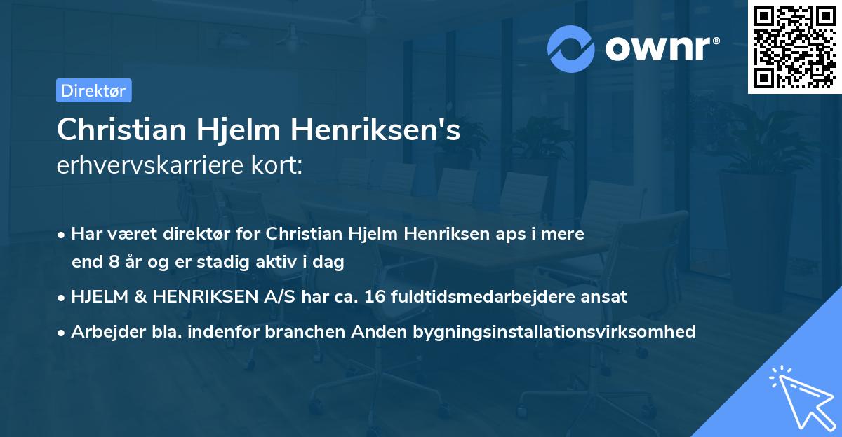 Christian Hjelm Henriksen's erhvervskarriere kort