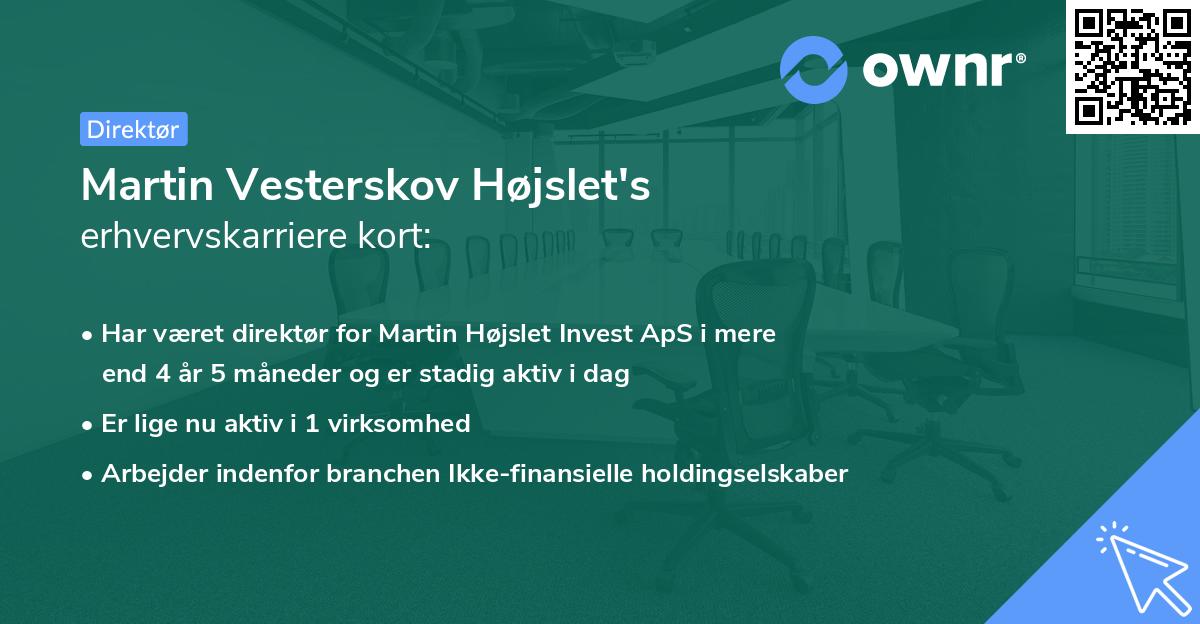 Martin Vesterskov Højslet's erhvervskarriere kort