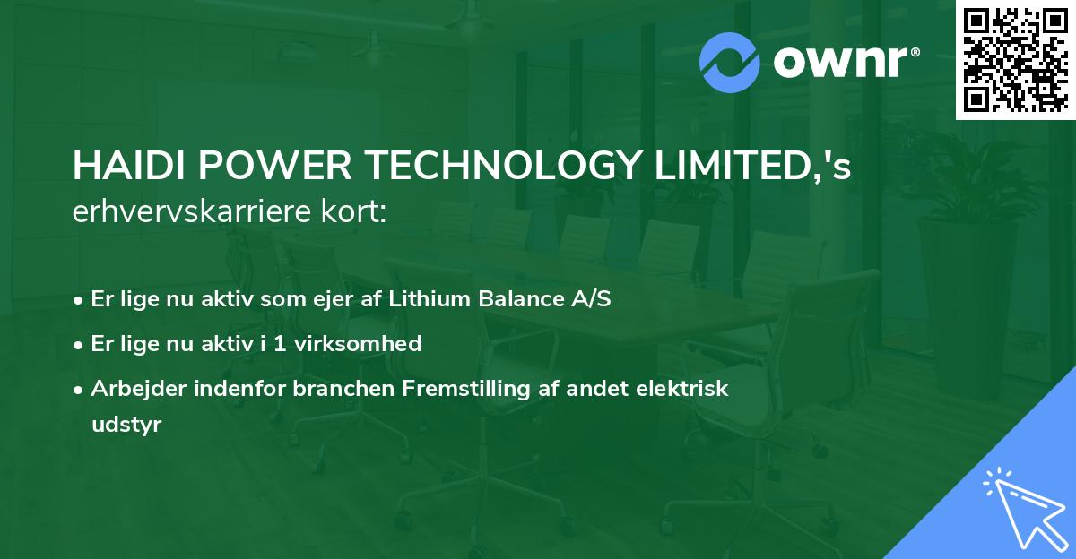 HAIDI POWER TECHNOLOGY LIMITED,'s erhvervskarriere kort