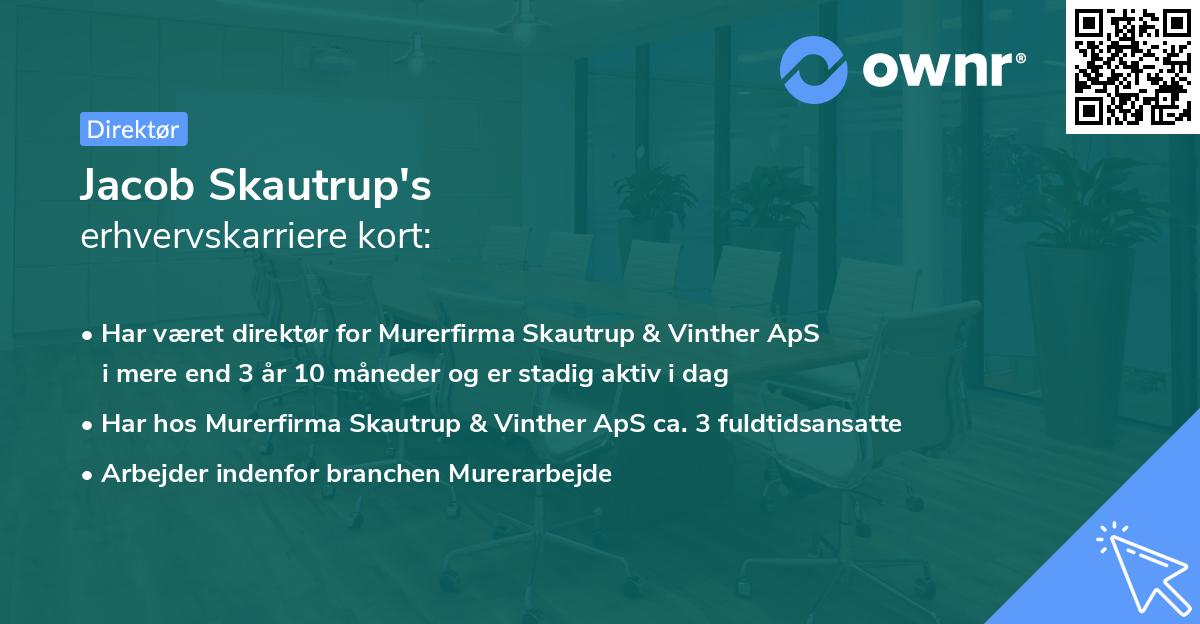 Jacob Skautrup's erhvervskarriere kort