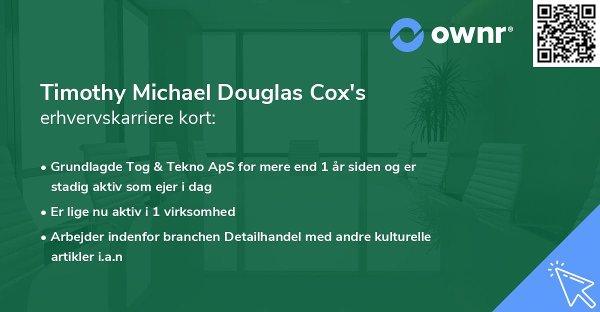 Timothy Michael Douglas Cox's erhvervskarriere kort