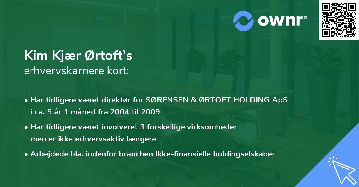 Kim Kjær Ørtoft's erhvervskarriere kort