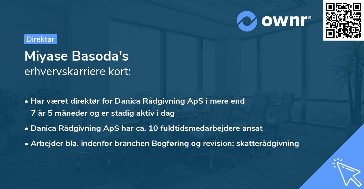 Miyase Basoda's erhvervskarriere kort