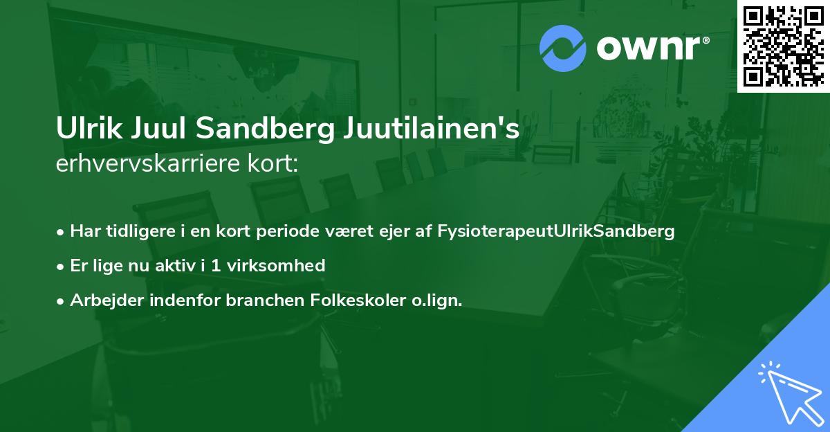 Ulrik Juul Sandberg Juutilainen's erhvervskarriere kort