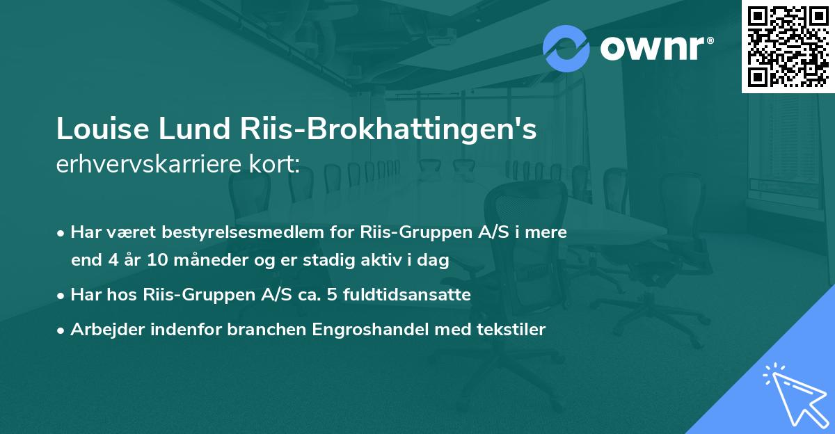 Louise Lund Riis-Brokhattingen's erhvervskarriere kort