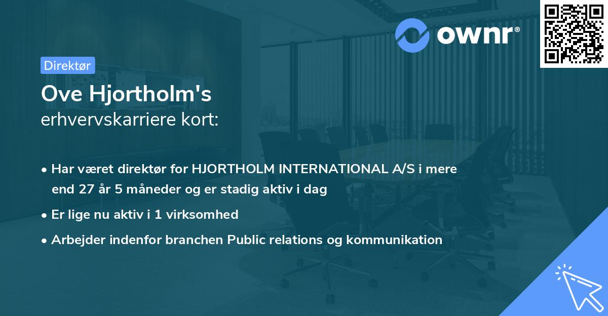 Ove Hjortholm's erhvervskarriere kort