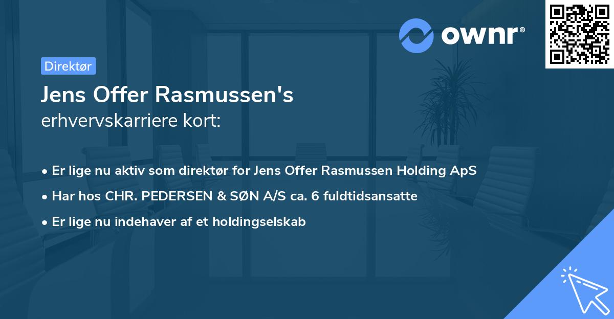 Jens Offer Rasmussen's erhvervskarriere kort