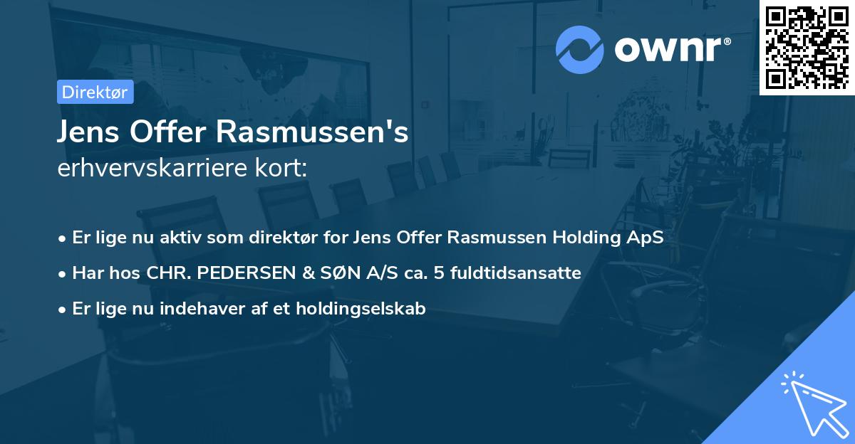 Jens Offer Rasmussen's erhvervskarriere kort