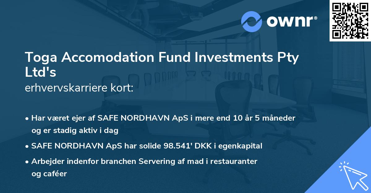 Toga Accomodation Fund Investments Pty Ltd's erhvervskarriere kort