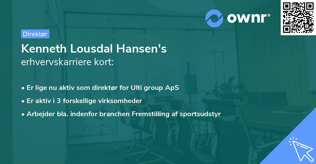 Kenneth Lousdal Hansen's erhvervskarriere kort