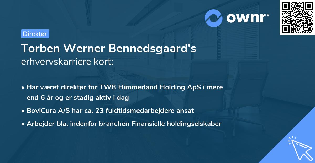 Torben Werner Bennedsgaard's erhvervskarriere kort