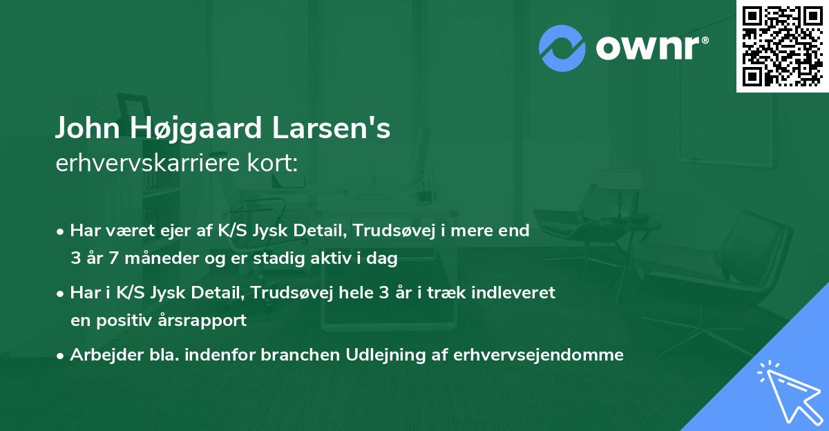 John Højgaard Larsen's erhvervskarriere kort