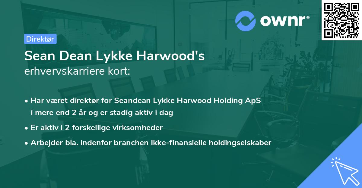 Sean Dean Lykke Harwood's erhvervskarriere kort