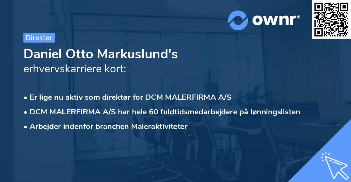 Daniel Otto Markuslund's erhvervskarriere kort
