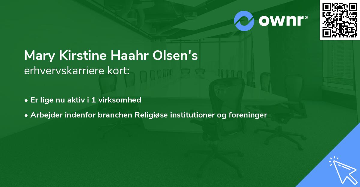 Mary Kirstine Haahr Olsen's erhvervskarriere kort