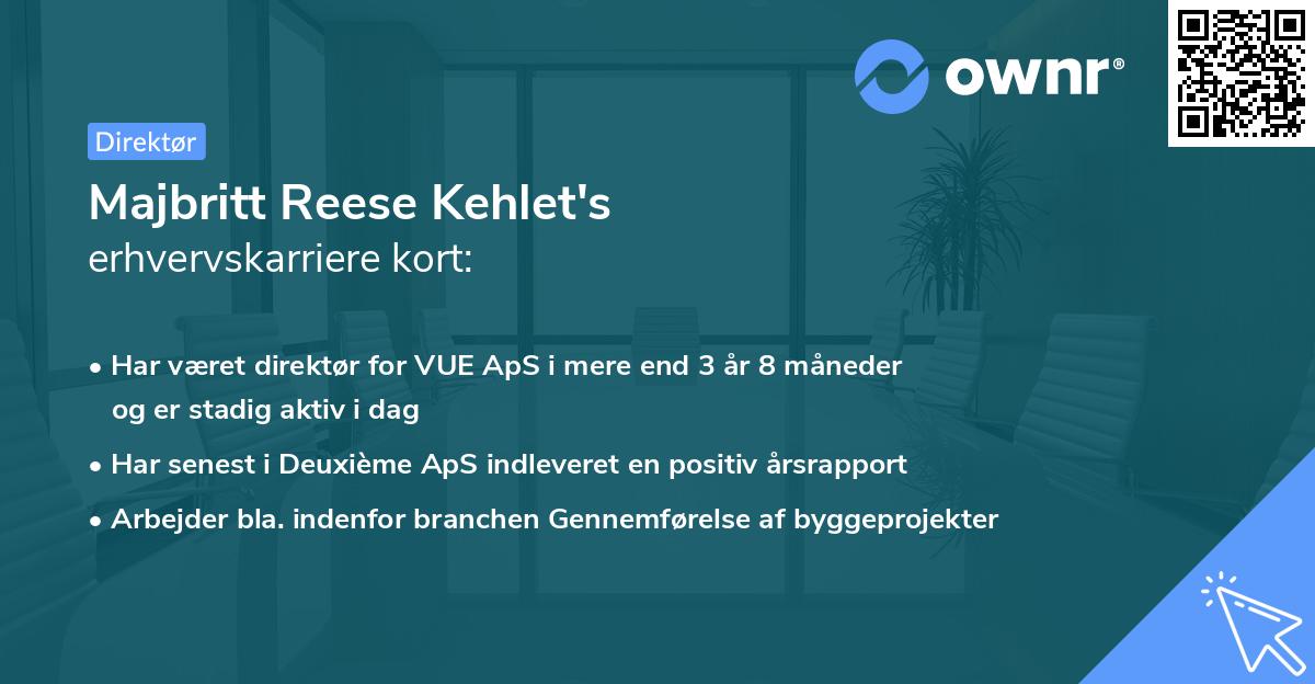 Majbritt Reese Kehlet's erhvervskarriere kort