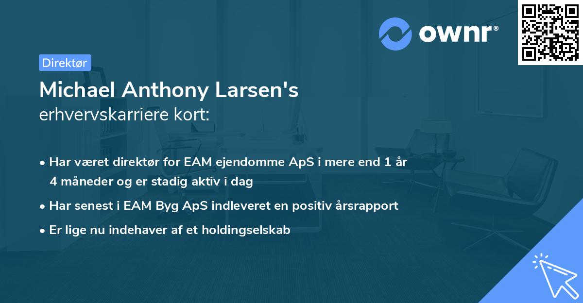 Michael Anthony Larsen's erhvervskarriere kort