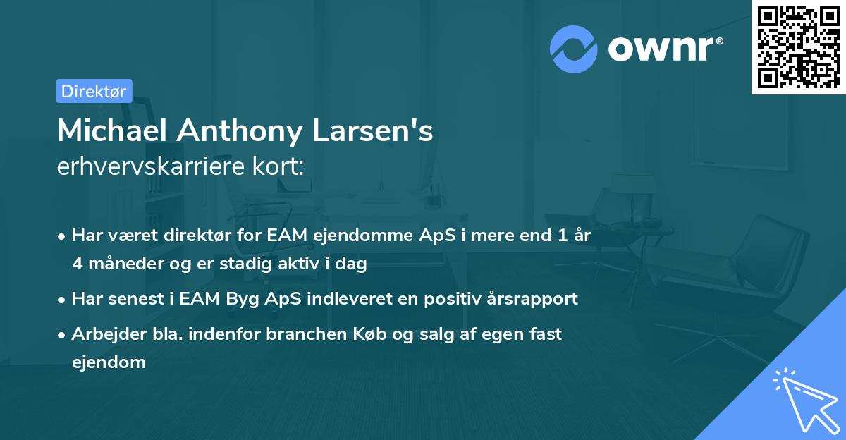 Michael Anthony Larsen's erhvervskarriere kort