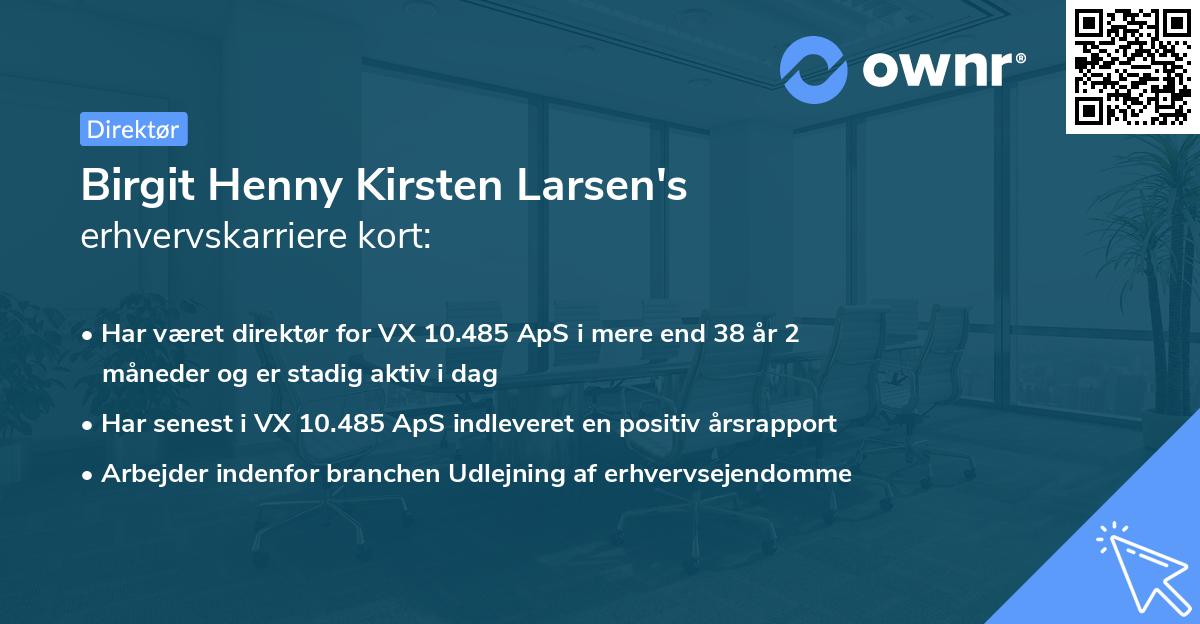 Birgit Henny Kirsten Larsen's erhvervskarriere kort