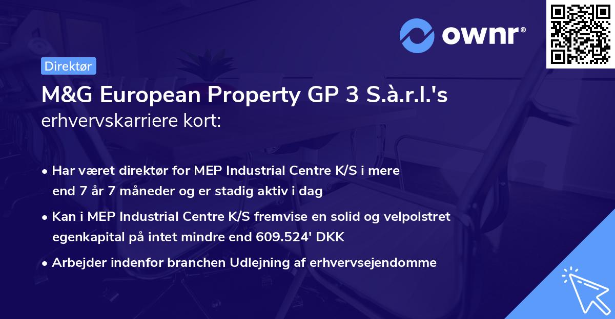 M&G European Property GP 3 S.à.r.l.'s erhvervskarriere kort